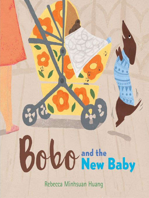 Title details for Bobo and the New Baby by Rebecca Minhsuan Huang - Available